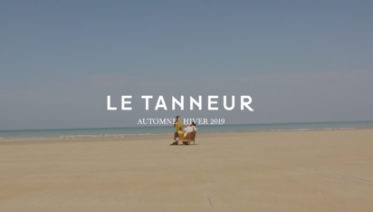 Le Tanneur - Campagne FW 2018 2019 - Brave Paris